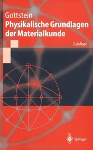 Physikalische Grundlagen der Materialkunde