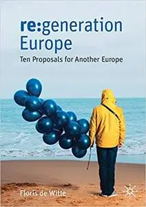 re:generation Europe: Ten Proposals for Another Europe