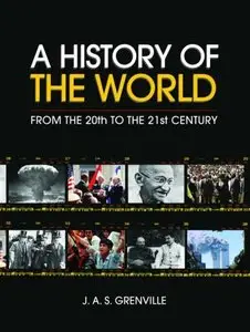 A History of the World: From the 20th to the 21st Century (Repost)