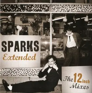 Sparks - Extended: The 12 inch Mixes (1979-1984) [2CD] (2012) {Repertoire}