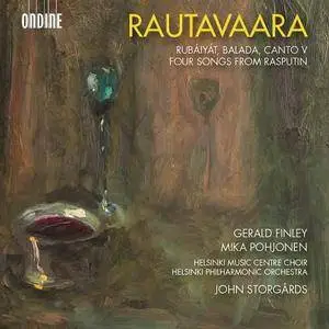Storgards, Helsinki Philharmonic - Rautavaara: Rubaiyat, Balada, Canto V & 4 Songs from Rasputin (2016)