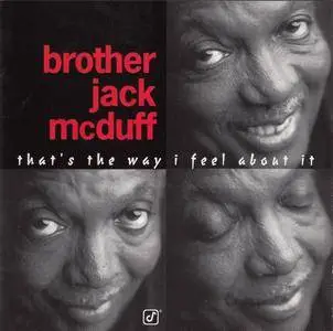 Brother Jack McDuff - That's the Way I Feel About It (1997) {Concord Jazz CCD-4760-2}