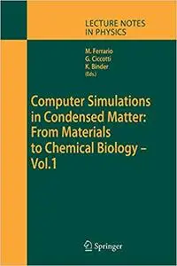 Computer Simulations in Condensed Matter: From Materials to Chemical Biology. Volume 1