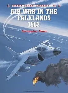 Air War in the Falklands 1982  (Osprey Combat Aircraft 28)