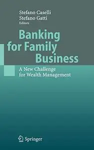 Banking for Family Business: A New Challenge for Wealth Management