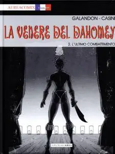 AureaComix Linea BD 60 - La Venere del Dahomey 02, L’ultimo combattimento (Aurea 2020-11-05)