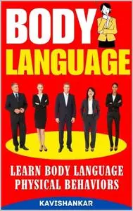 Body Language Tutorial: Learn Body Language Physical Behaviors