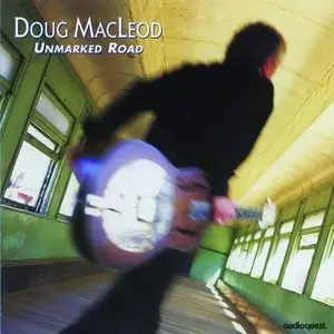 Doug MacLeod - Unmarked Road (1997) [Reissue 2000] PS3 ISO + DSD64 + Hi-Res FLAC
