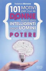 101 motivi per cui le donne sono più intelligenti degli uomini ma non sono al potere