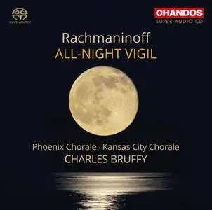 Phoenix Chorale & Kansas City Chorale, Charles Bruffy - Serge Rachmaninoff: All-Night Vigil (2015)