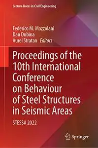 Proceedings of the 10th International Conference on Behaviour of Steel Structures in Seismic Areas