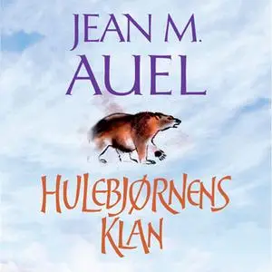 «Hulebjørnens klan» by Jean M. Auel