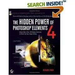 The Hidden Power of Photoshop Elements 4