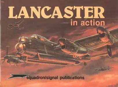 Lancaster in action (Squadron/Signal Publications 1052) (Repost)