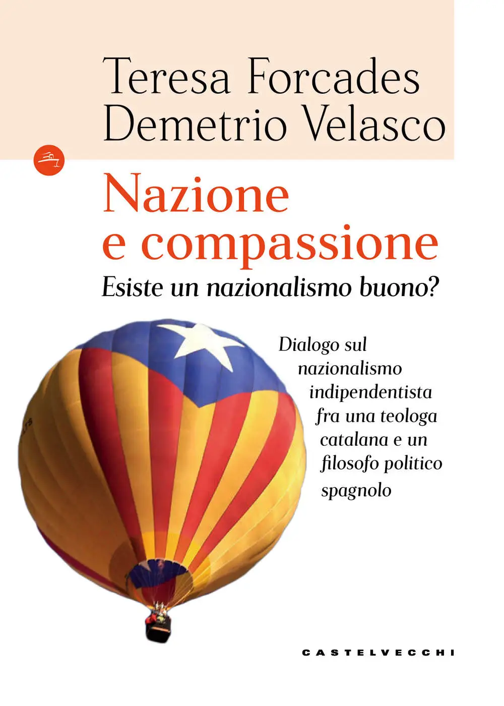 Teresa Forcades, Demetrio Velasco - Nazione e compassione