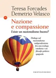 Teresa Forcades, Demetrio Velasco - Nazione e compassione