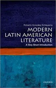 Modern Latin American Literature: A Very Short Introduction (repost)