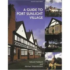 A Guide to Port Sunlight Village  
