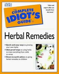 The Complete Idiot's Guide to Herbal Remedies (Repost)