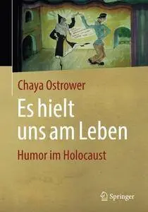 Es hielt uns am Leben: Humor im Holocaust