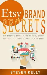 «Etsy Brand Secrets» by Steven Kelly