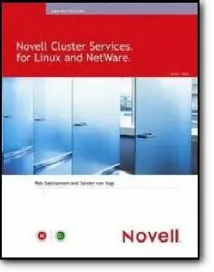 Rob Bastiaansen, Sander van Vugt, «Novell Cluster Services for Linux and NetWare»