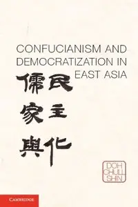 Confucianism and Democratization in East Asia (repost)