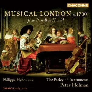 Musical London C. 1700: Purcell To Handel - Holman, Parley Of Instruments (2011)