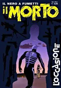 Il Morto 18 - L'Occasione (2015)