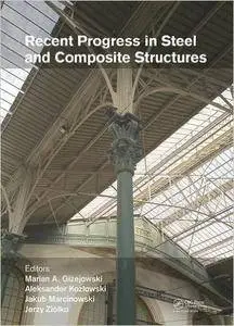 Recent Progress in Steel and Composite Structures: Proceedings of the XIII International Conference on Metal Structures