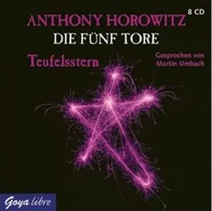Anthony Horowitz - Die fünf Tore 02 - Teufelsstern