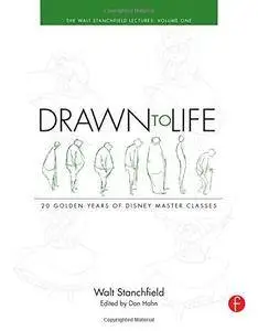Drawn to Life: 20 Golden Years of Disney Master Classes: Volume 1: The Walt Stanchfield Lectures (Repost)
