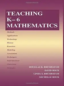 Teaching K-6 Mathematics