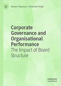 Corporate Governance and Organisational Performance: The Impact of Board Structure