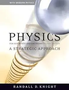 Physics for Scientists and Engineers: A Strategic Approach with Modern Physics  Ed 2