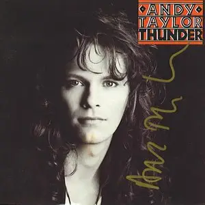 Andy Taylor - Thunder (1987) [Japanese Ed. 1992]