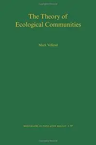 The Theory of Ecological Communities, 57 edition