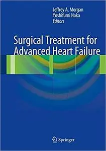 Surgical Treatment for Advanced Heart Failure