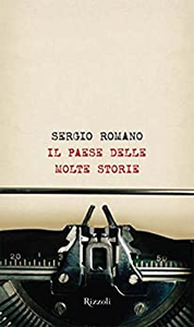 Il paese delle molte storie - Sergio Romano