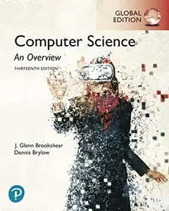 Computer Science: An Overview, Global Edition, 13th Edition