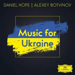 Daniel Hope - Music for Ukraine (2022)