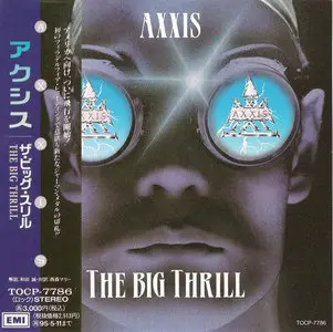 AXXIS - The Big Thrill (1993) [Japan 1st Press, TOCP-7786]