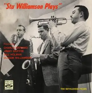Stu Williamson - Stu Williamson Plays (1956) [Reissue 1989]