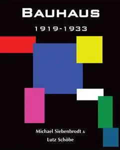 «Bauhaus» by Lutz Schöbe, Michael Siebenbrodt