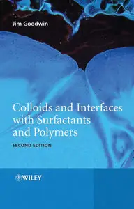 Colloids and Interfaces with Surfactants and Polymers, 2nd Edition