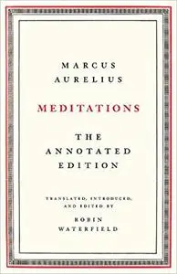 Meditations: The Annotated Edition