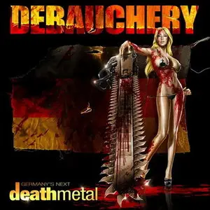 Debauchery - Germany´s Next Death Metal (2011) 
