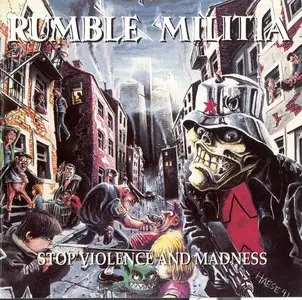 Rumble Militia - Stop Violence And Madness (1991)