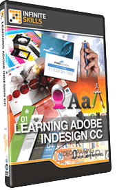 Infinite Skills: Learning Adobe InDesign CC Training Video [repost]