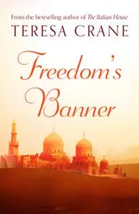 «Freedom's Banner» by Teresa Crane